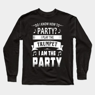 Trumpet player party Long Sleeve T-Shirt